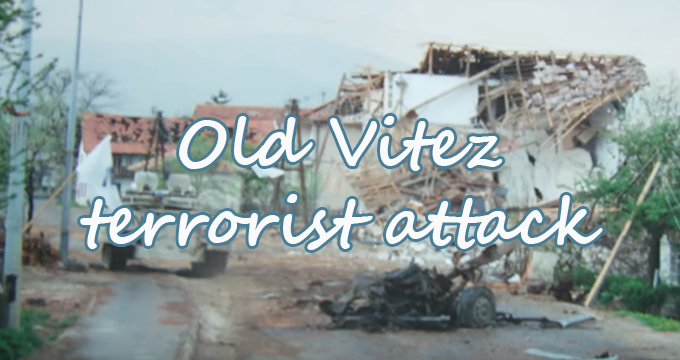 Old Vitez terrorist attack